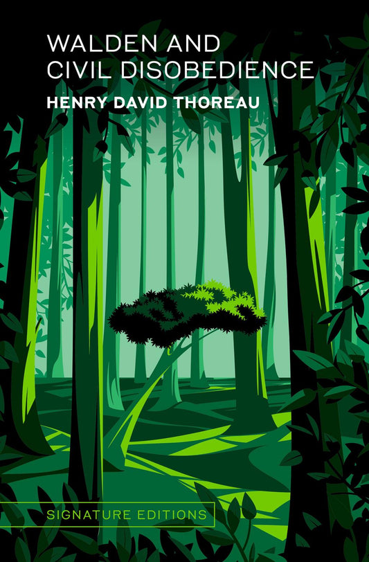 Walden and Civil Disobedience - (Signature Editions) by Henry David Thoreau (Hardcover)