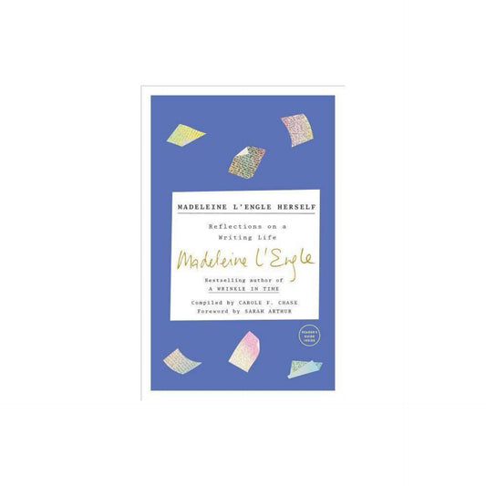 Madeleine L'Engle Herself : Reflections on a Writing Life (Paperback)