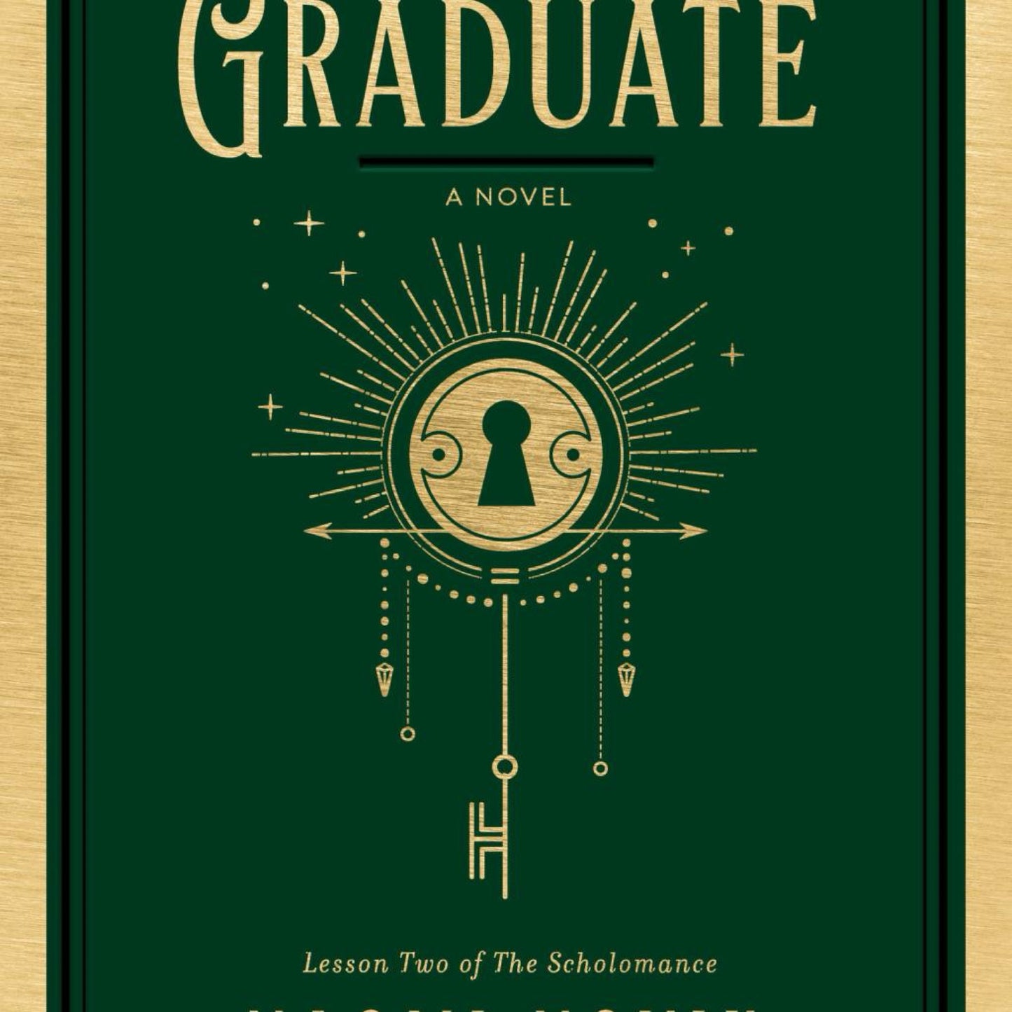 The Last Graduate: A Novel (The Scholomance) by Naomi Novik