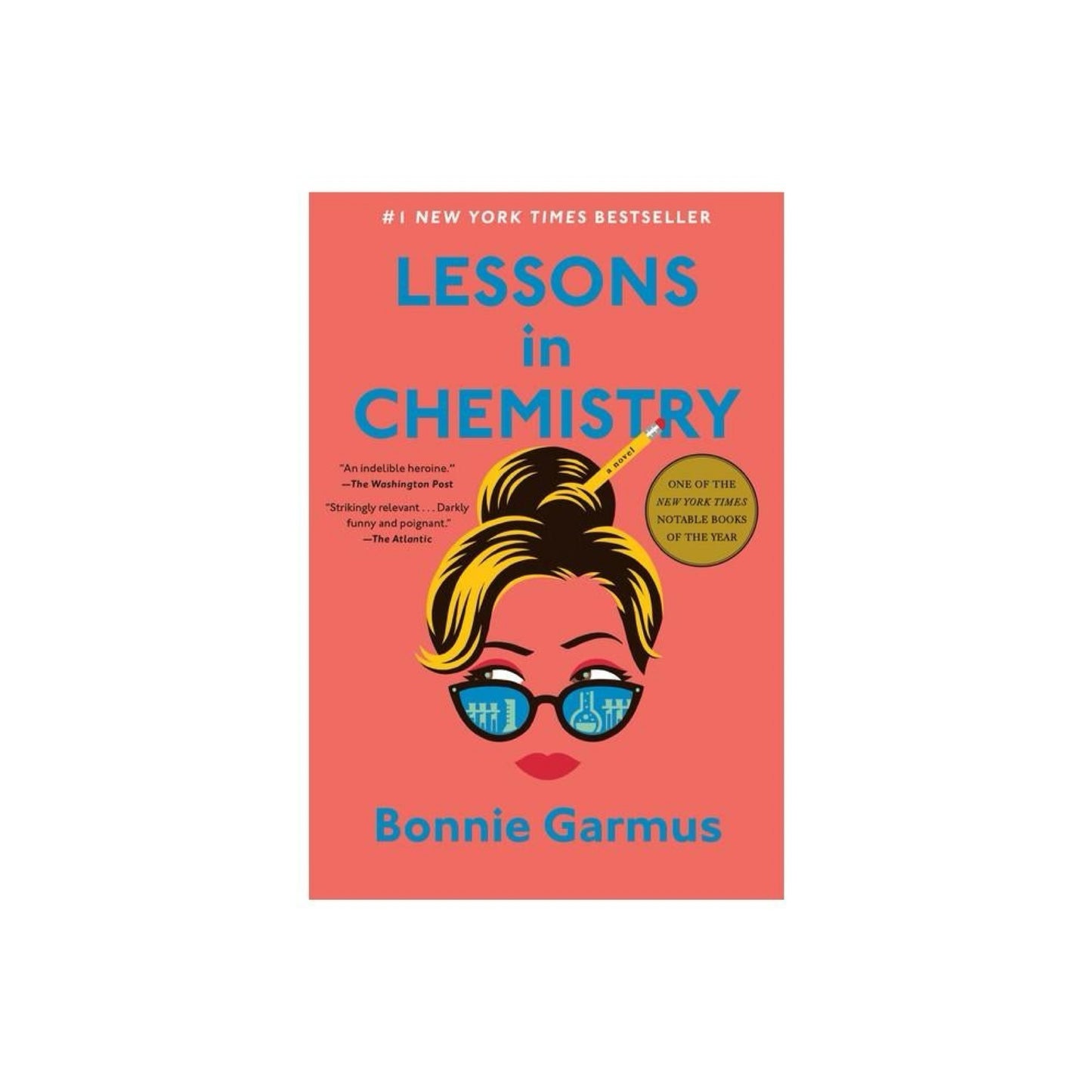 Lessons in Chemistry: (Used) A Novel by Bonnie Garmus