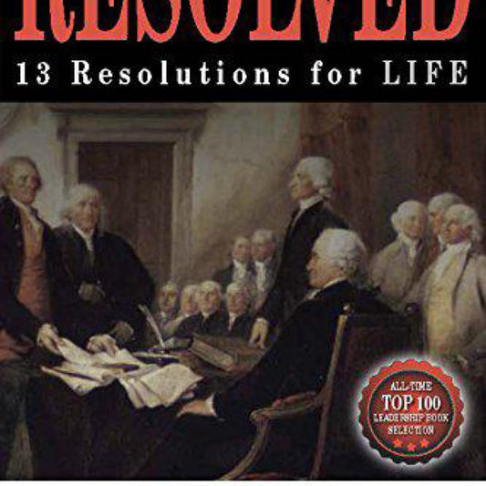 Resolved : 13 Resolutions for Life