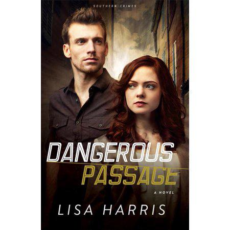 Dangerous Passage - (Southern Crimes) by Lisa Harris (Paperback)
