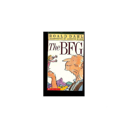 The BFG by Roald Dahl