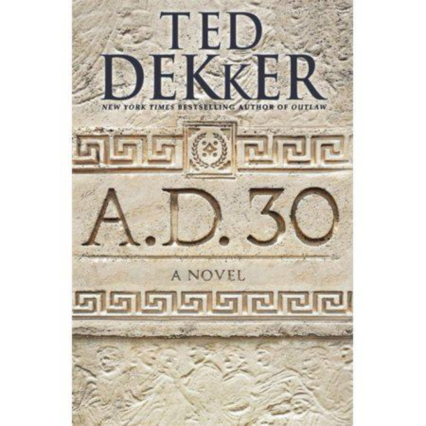 A.D. 30 : A Novel