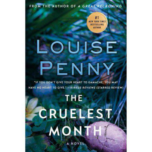The Cruelest Month: A Chief Inspector Gamache Novel (Chief Inspector Gamache Novel, 3) by Louise Penny