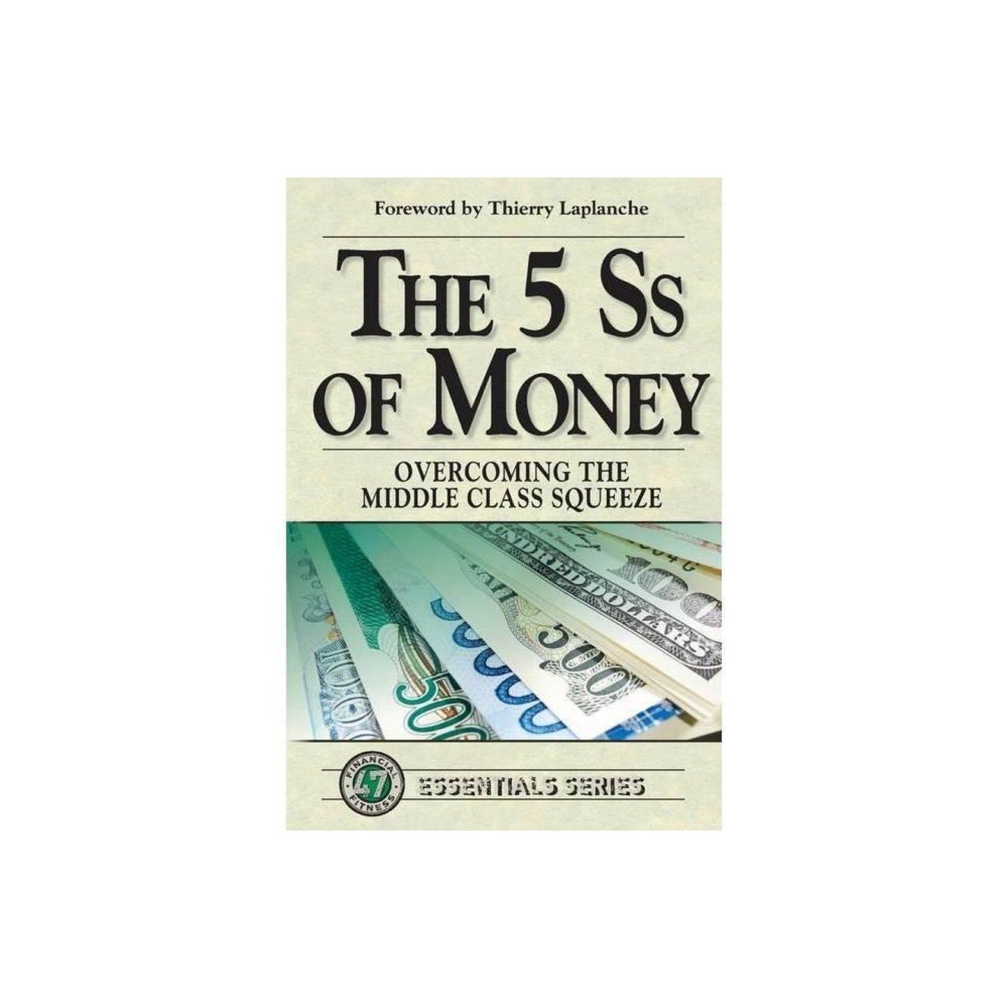 The 5 SS of Money