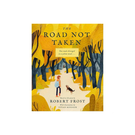 The Road Not Taken by Robert Frost