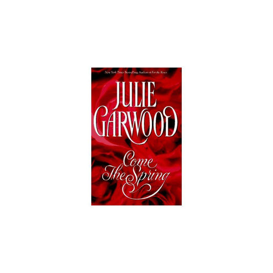 Come the Spring by Julie Garwood