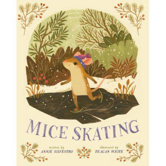 Mice Skating (Volume 1) by Annie Silvestro