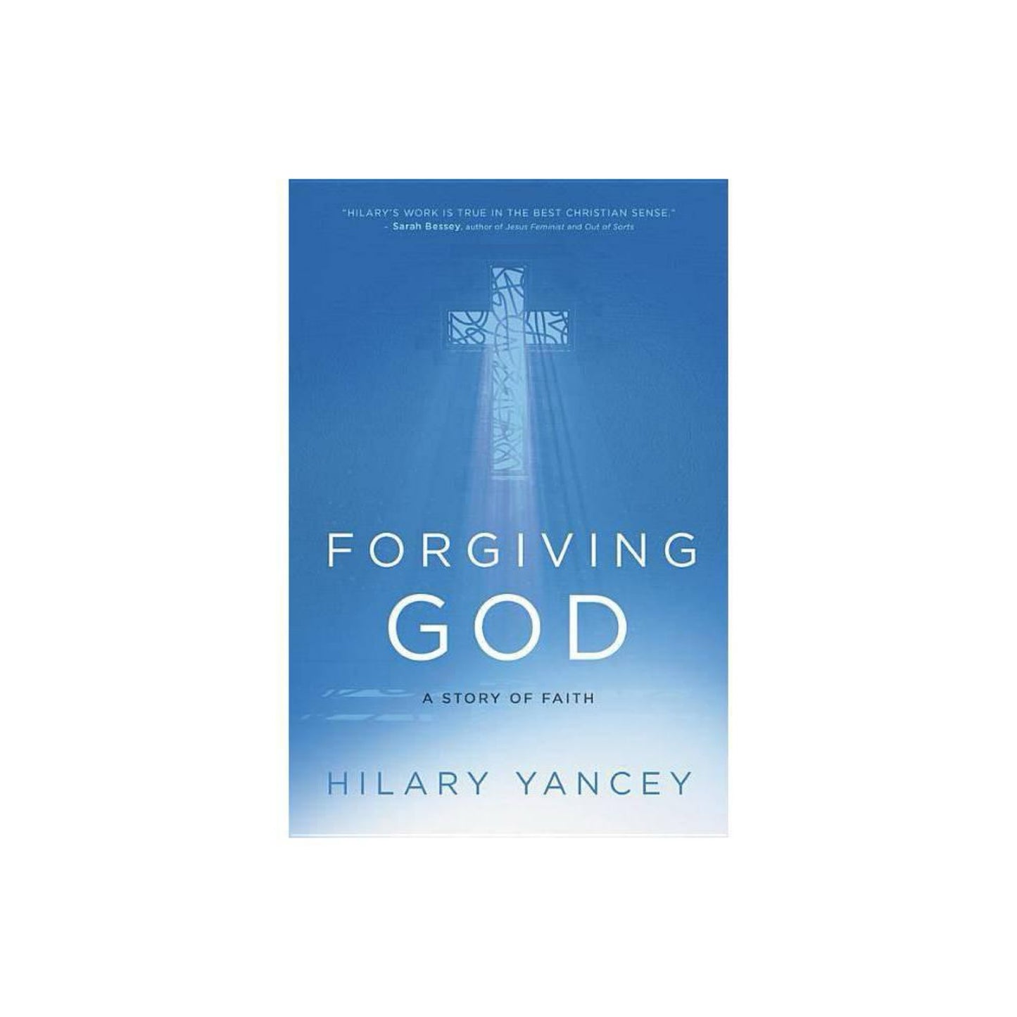 Forgiving God - by Hilary Yancey (Hardcover)