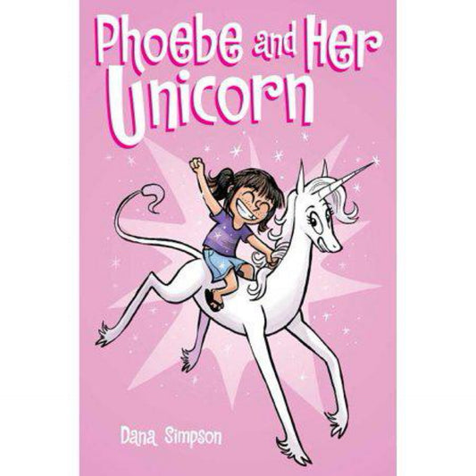 Phoebe and Her Unicorn (Volume 1) by Dana Simpson