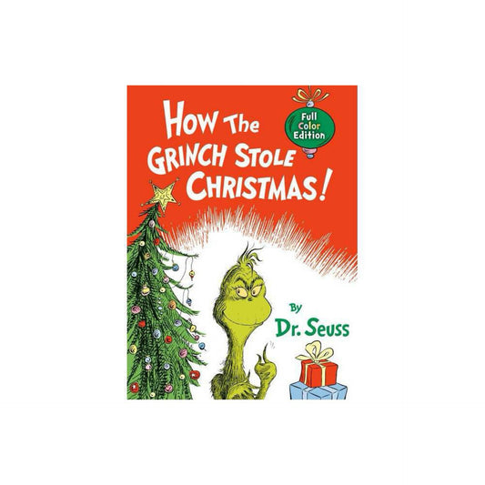 How the Grinch Stole Christmas! Full Color Edition (Classic Seuss) by Dr. Seuss