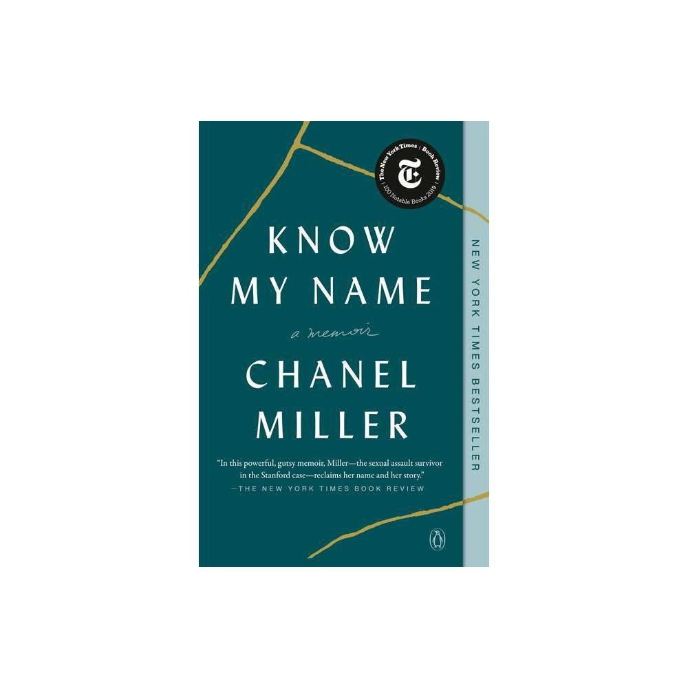 Know My Name: A Memoir by Chanel Miller