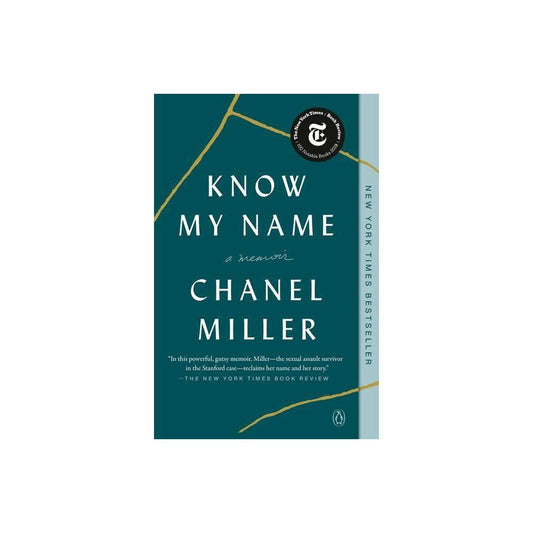 Know My Name: A Memoir by Chanel Miller