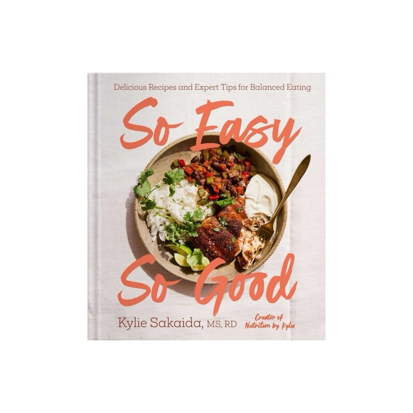 So Easy So Good - by Kylie Sakaida (Hardcover)