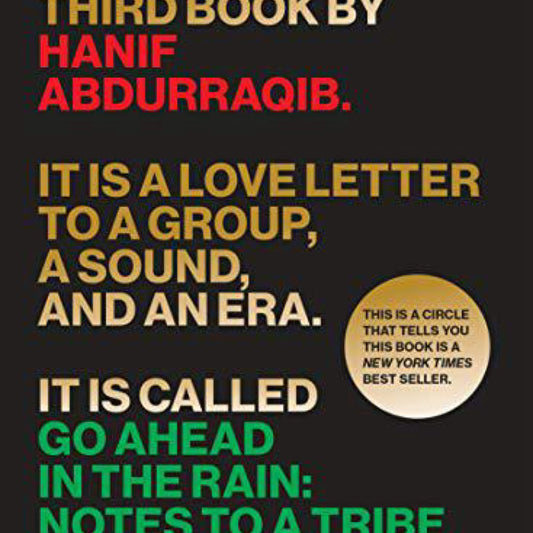 Go Ahead in the Rain: Notes to A Tribe Called Quest (American Music Series) by Hanif Abdurraqib