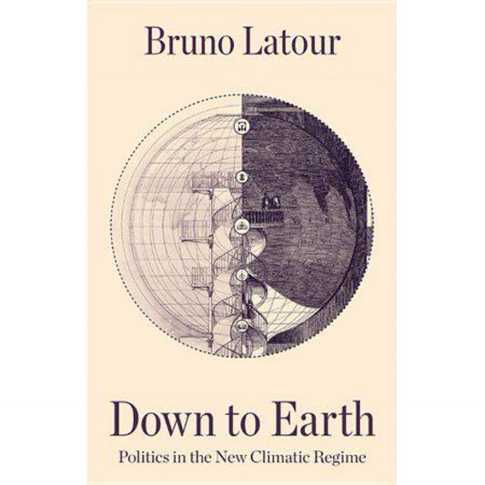 Down to Earth - by Bruno Latour (Paperback)