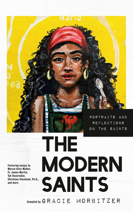 The Modern Saints - by Gracie Morbitzer (Hardcover)