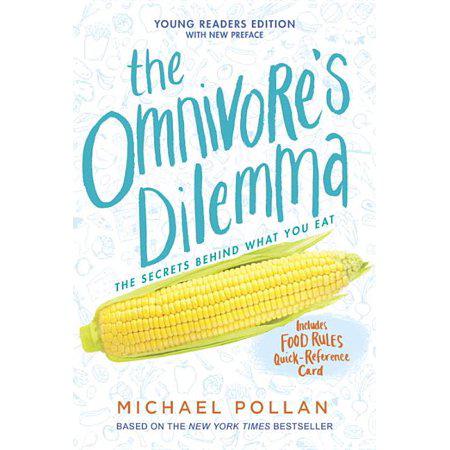 The Omnivore's Dilemma: Young Readers Edition by Michael Pollan