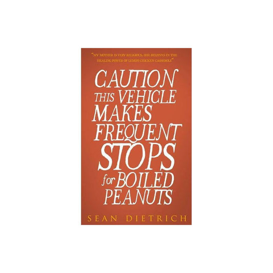 Caution - by Sean Dietrich (Paperback)
