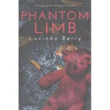 Phantom Limb - by Lucinda Berry (Paperback)