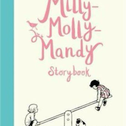 The Milly-Molly-Mandy Storybook - by Joyce Lankester Brisley (Hardcover)