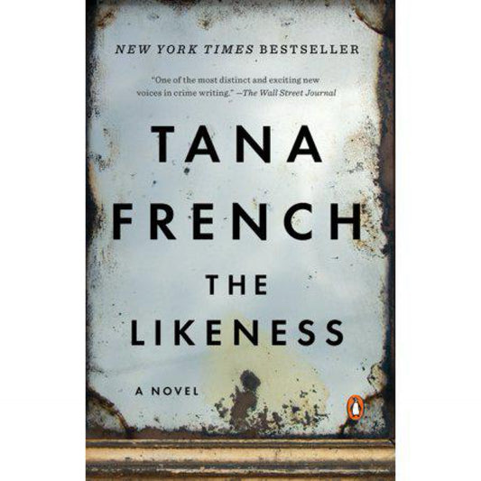 The Likeness (Dublin Murder Squad) by Tana French