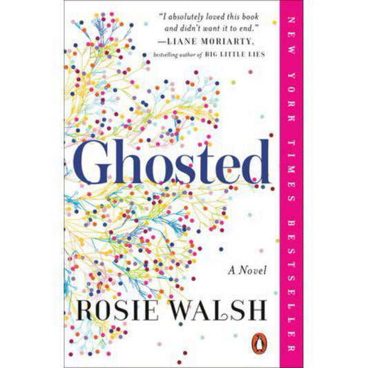 Ghosted: A Novel by Rosie Walsh