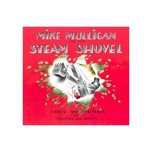 Mike Mulligan and His Steam Shovel (Sandpiper Books) by Virginia Lee Burton