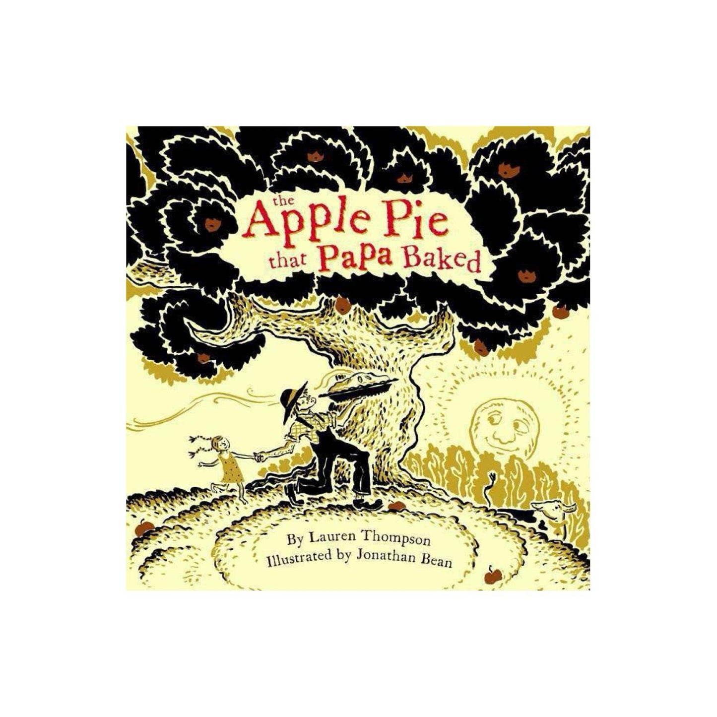 The Apple Pie That Papa Baked - by Lauren Thompson (Hardcover)