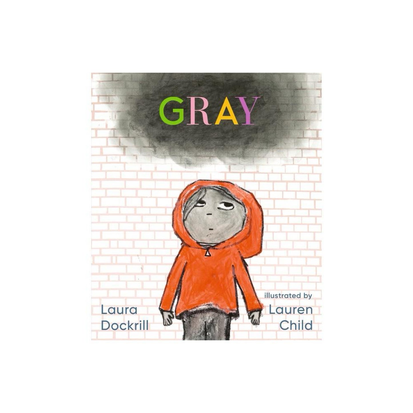 Gray - by Laura Dockrill (Hardcover)