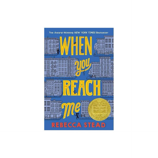 When You Reach Me: (Newbery Medal Winner) (Yearling Newbery) by Rebecca Stead
