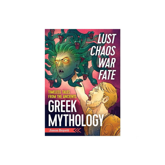 Lust, Chaos, War, and Fate: Greek Mythology