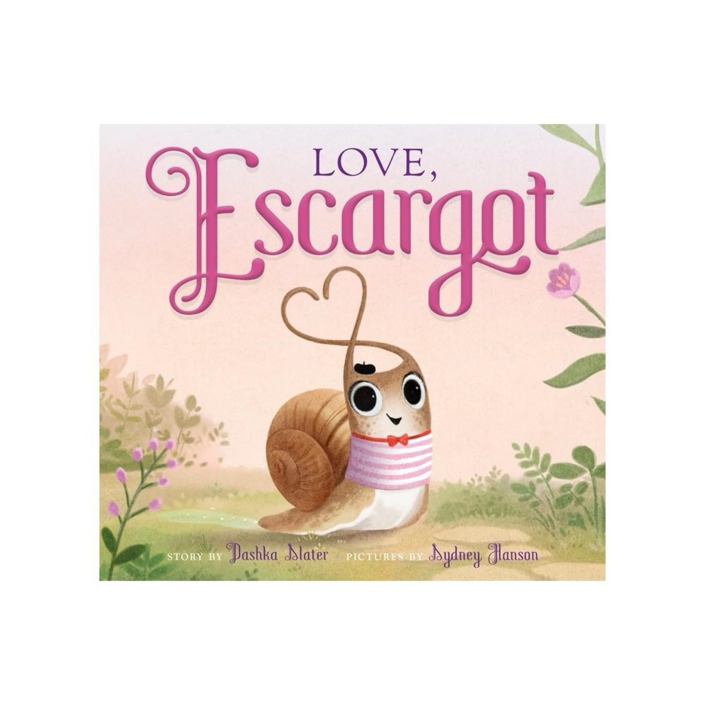 Love, Escargot by Dashka Slater