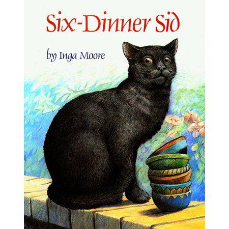 Six-Dinner Sid - by Inga Moore (Hardcover)
