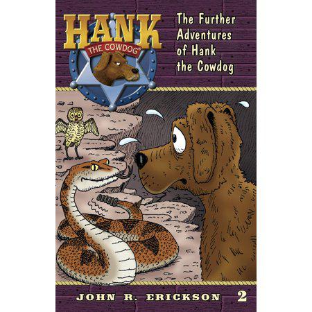 The Further Adventures of Hank the Cowdog (Hank the Cowdog, 2) by John R. Erickson