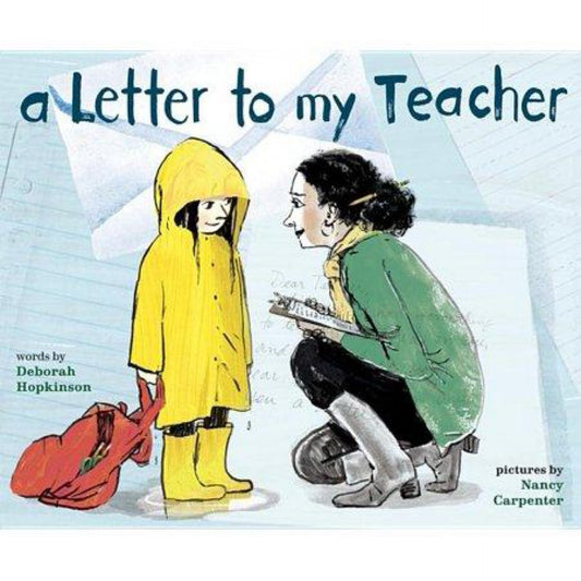 A Letter to My Teacher - by Deborah Hopkinson (Hardcover)