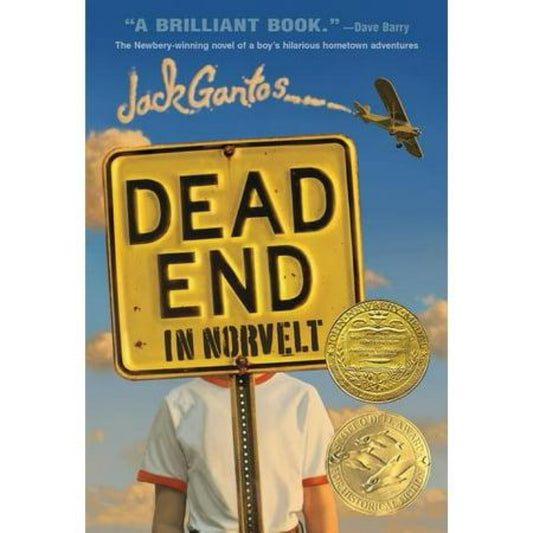 Dead End in Norvelt (Norvelt Series #1) (Newbery Medal Winner) by Jack Gantos