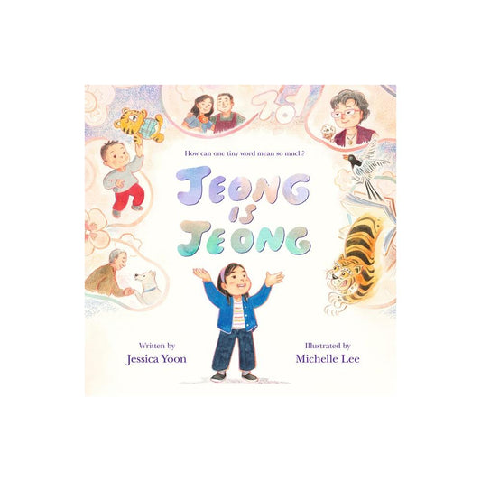 Jeong Is Jeong - by Jessica Yoon (Hardcover)