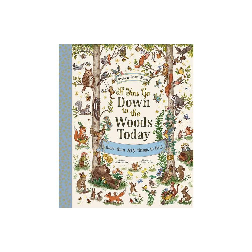 If You Go Down to the Woods Today (Brown Bear Wood) by Rachel Piercey
