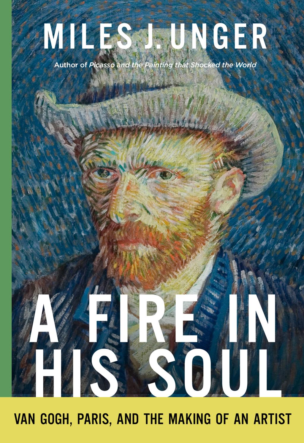 A Fire in His Soul - by Miles J Unger (Hardcover)