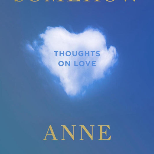 Somehow - by Anne Lamott (Hardcover)