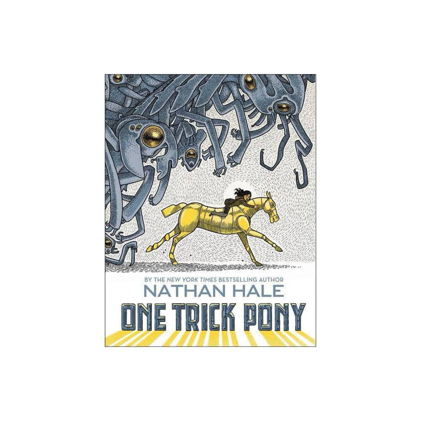 One Trick Pony: A Graphic Novel by Nathan Hale
