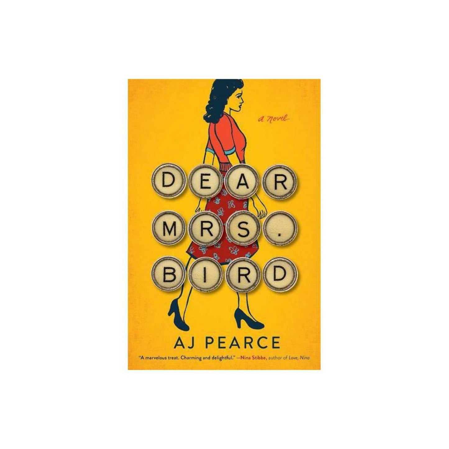 Dear Mrs. Bird, 1 (Used)- (The Emmy Lake Chronicles) by A J Pearce (Hardcover)