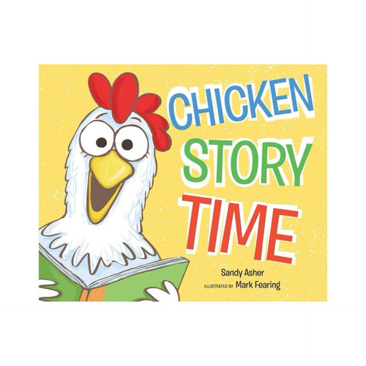 Chicken Story Time - by Sandy Asher (Hardcover)