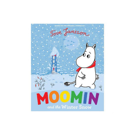 Moomin and the Winter Snow by Tove Jansson