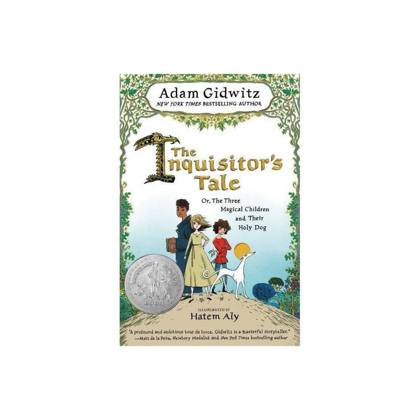 The Inquisitor's Tale: Or, The Three Magical Children and Their Holy Dog by Adam Gidwitz
