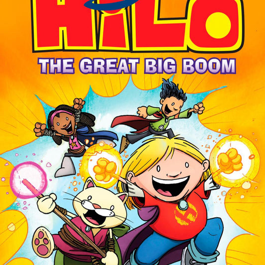 Hilo Book 3: The Great Big Boom: (A Graphic Novel) by Judd Winick