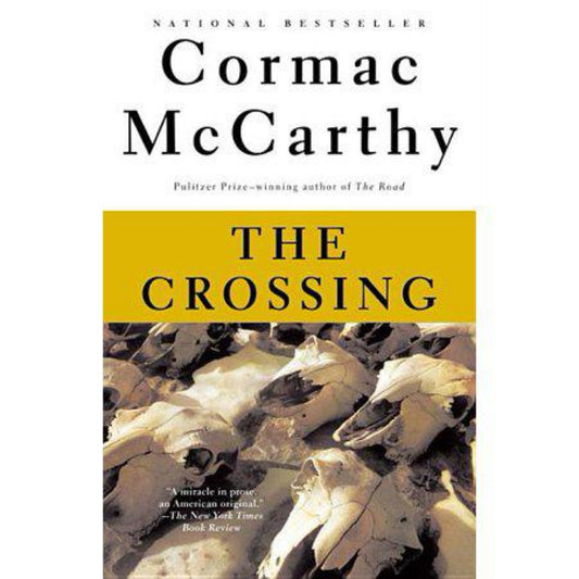 The Crossing (The Border Trilogy, Book 2) by Cormac McCarthy