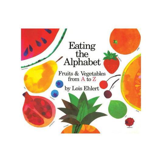 Eating the Alphabet by Lois Ehlert (lap size)